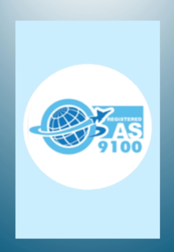 Aerospace Industry AS9100 (being obtained)	   Aerospace Industry AS9100 (being obtained)